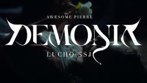 Awesome Pierre, Lucho SSJ – Demonia